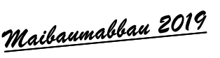 Maibaumabbau 2019