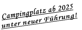 Campingplatz ab 2025